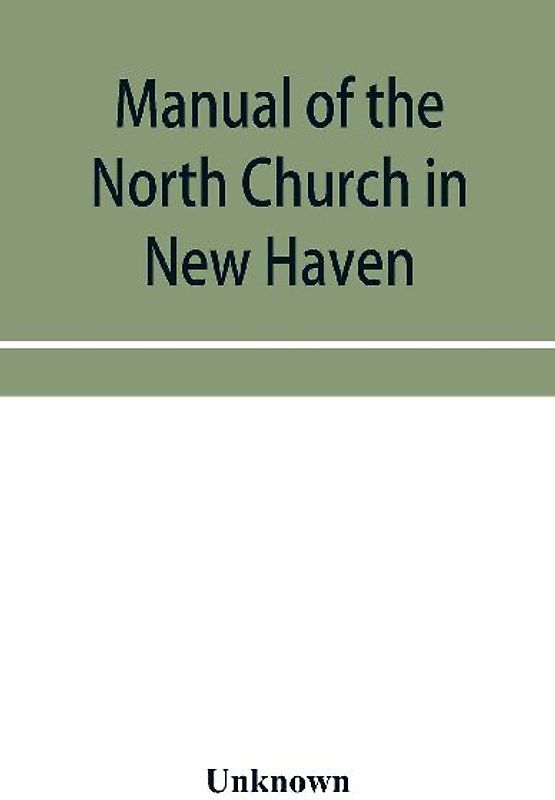 Manual of the North Church in New Haven