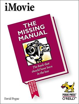 iMovie: The Missing Manual