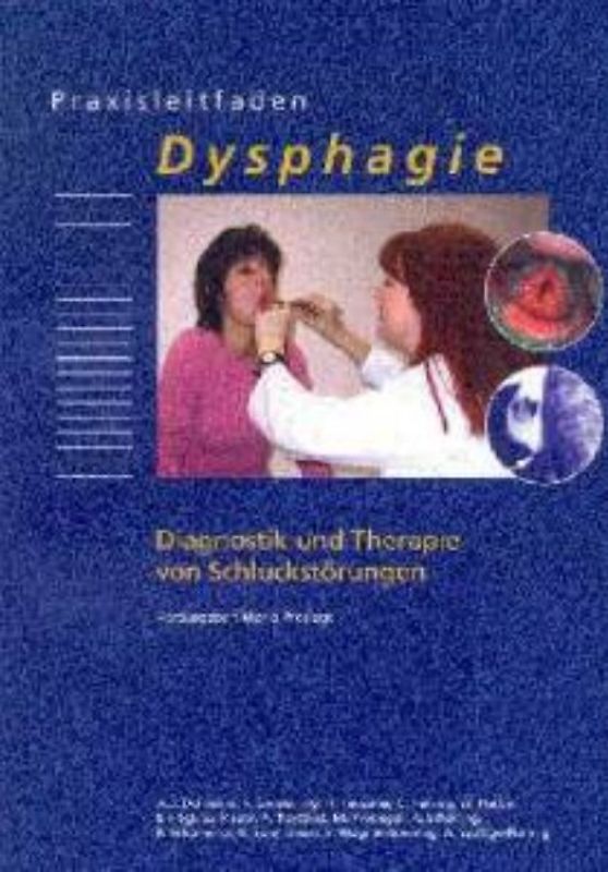 Praxisleitfaden Dysphagie. Diagnostik und Therapie von Schluckstörungen