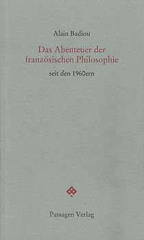 Das Abenteuer der französischen Philosophie seit den 1960ern