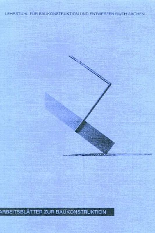 Arbeitsblätter zur Baukonstruktion