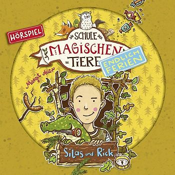 Schule Der Magischen Tiere,Die - Endlich Ferien: 02: Silas Und Rick (Hörspiel) [Audio CD]