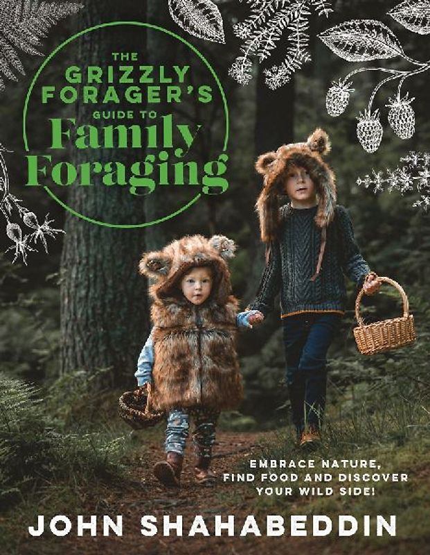 The Grizzly Forager's Guide to Family Foraging