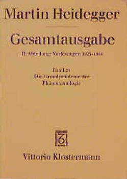 Gesamtausgabe. 4 Abteilungen / 2. Abt: Vorlesungen / Die Grundprobleme der Phänomenologie
