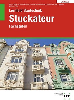 Lösungen zu Lernfeld Bautechnik Stuckateur