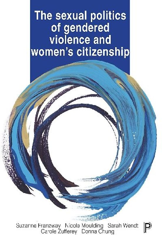 The Sexual Politics of Gendered Violence and Women's Citizenship