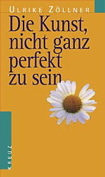 Die Kunst, nicht ganz perfekt zu sein