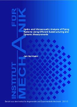 Hydro- and Vibroacoustic Analysis of Piping Systems Using Efficient Substructuring and Dynamic Measurements
