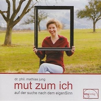 Mut zum Ich