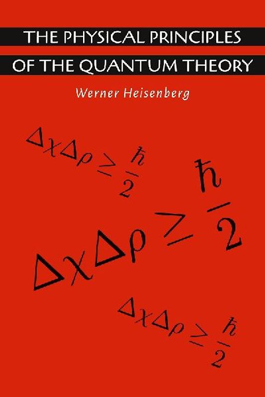 The Physical Principles of the Quantum Theory