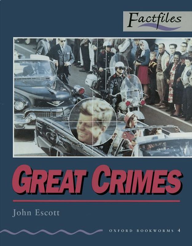 Oxford Bookworms - Factfiles / 9. Schuljahr, Stufe 2 - Great Crimes