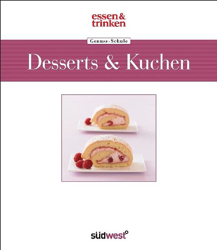 Genuss-Schule Desserts & Kuchen