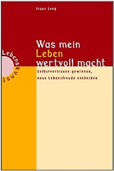 Was mein Leben wertvoll macht