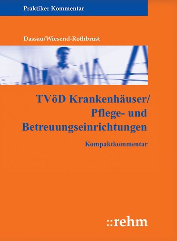 TVöD Krankenhäuser/Pflege- und Betreuungseinrichtungen. Kompaktkommentar