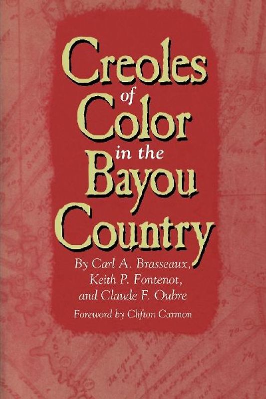 Creoles of Color in the Bayou Country