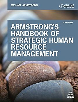 Armstrong's Handbook of Strategic Human Resource Management