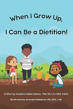 When I Grow Up, I Can Be a Dietitian