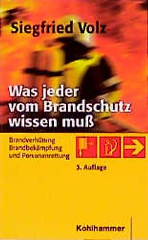 Was jeder vom Brandschutz wissen muss