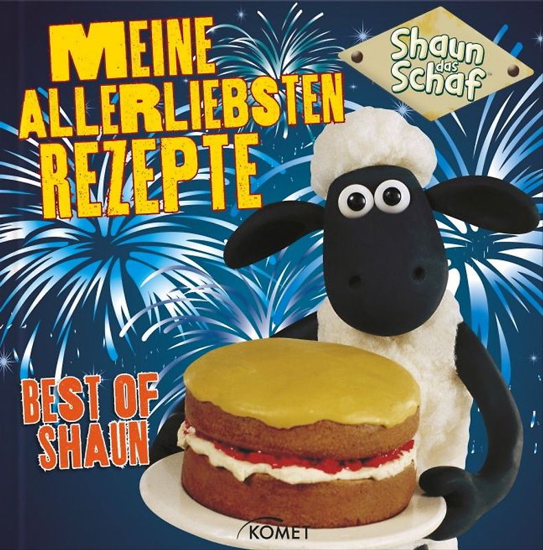 Shaun das Schaf - Meine allerliebsten Rezepte