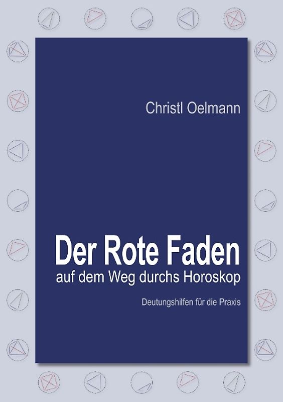 Der Rote Faden auf dem Weg durchs Horoskop