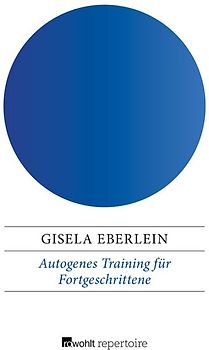 Autogenes Training für Fortgeschrittene