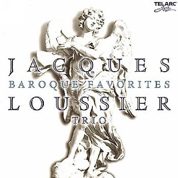 Jacques Trio Loussier - Baroque Favorites