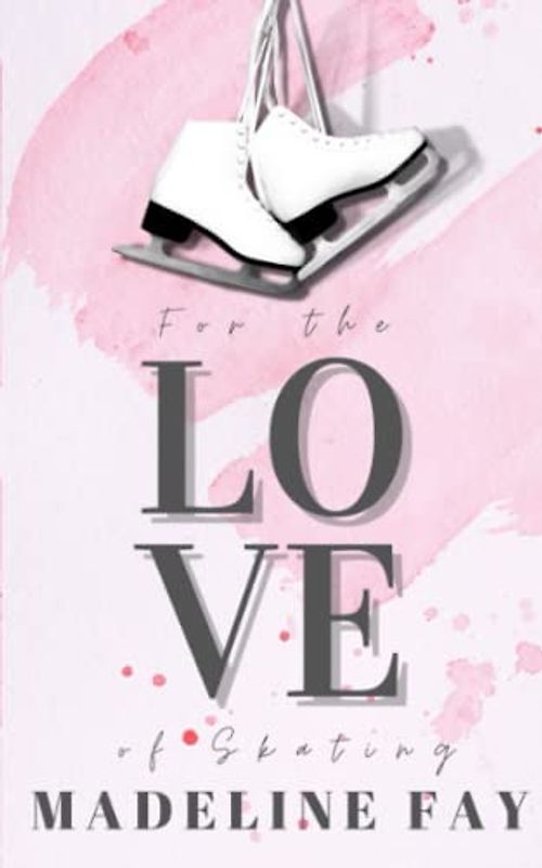 For the Love of Skating