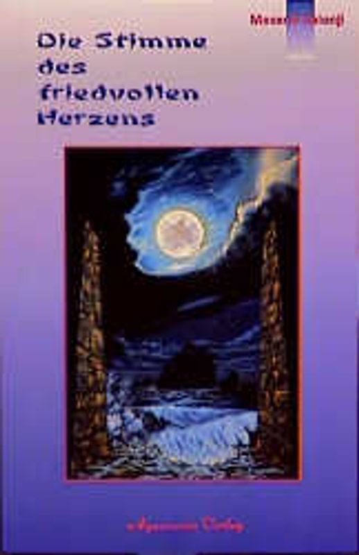 Die Stimme des friedvollen Herzens