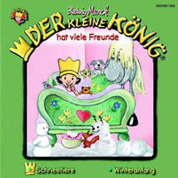 Der kleine König - CD / Der kleine König hat viele Freunde