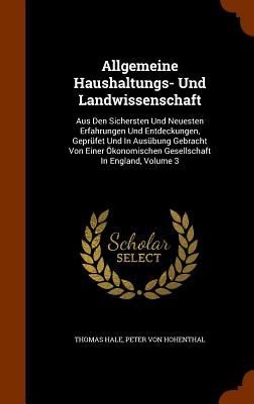 Allgemeine Haushaltungs- Und Landwissenschaft