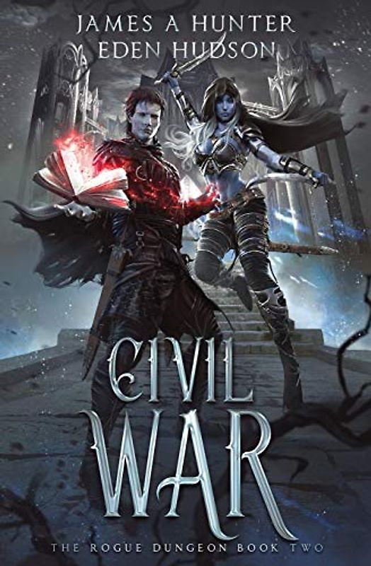 Civil War: A litRPG Adventure (The Rogue Dungeon, Band 2)