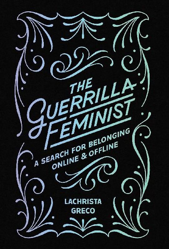 The Guerrilla Feminist