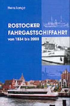 Rostocker Fahrgastschiffahrt von 1834 bis 2003