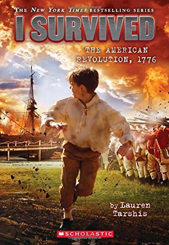 I Survived the American Revolution, 1776 (I Survived #15), Volume 15