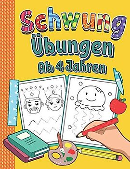 Schwungübungen ab 4 Jahren: Erste Schwünge Spielend Lernen um das Schreiben und Zeichnen in der Grundschule zu Erleichtern | Perfektes Lernheft für Kindergarten, Vorschule und 1. Klasse