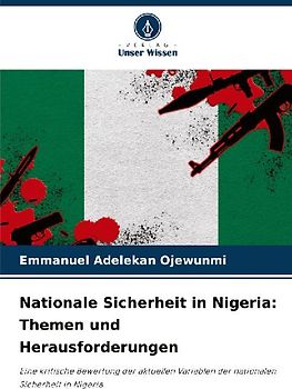 Nationale Sicherheit in Nigeria: Themen und Herausforderungen