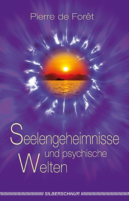 Seelengeheimnisse und psychische Welten