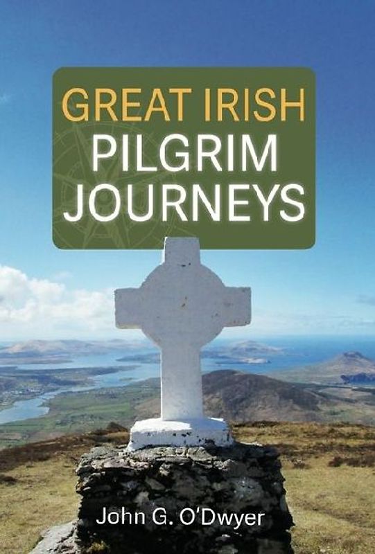 Great Irish Pilgrim Journeys
