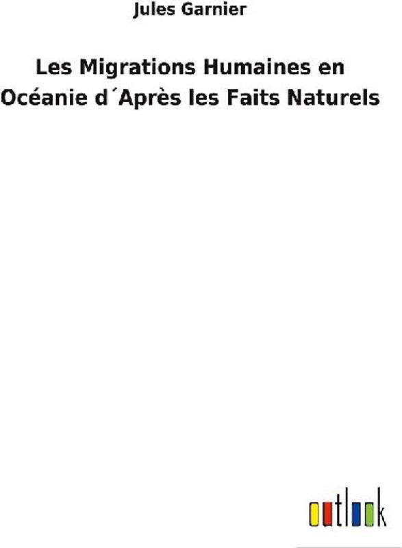 Les Migrations Humaines en Océanie d´Après les Faits Naturels