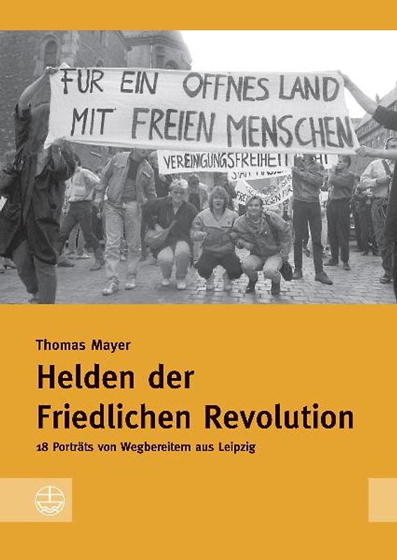Helden der Friedlichen Revolution
