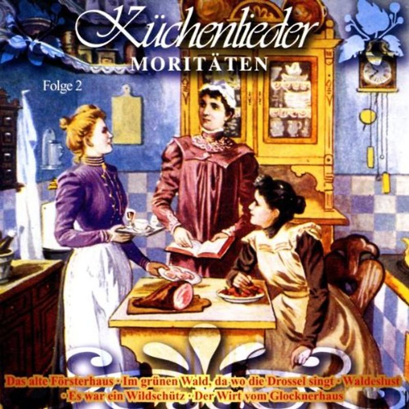 Various - Küchenlieder-Moritäten Folge 2