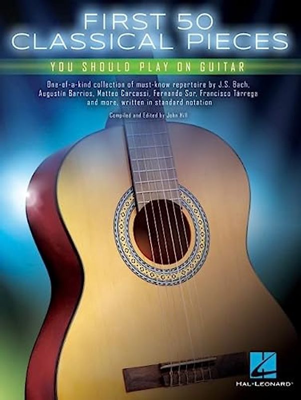 First 50 Classical Pieces You Should Play On Guitar: Noten, Sammelband für Gitarre