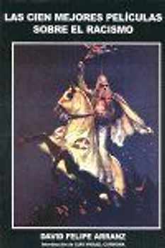 Las cien mejores películas sobre el racismo