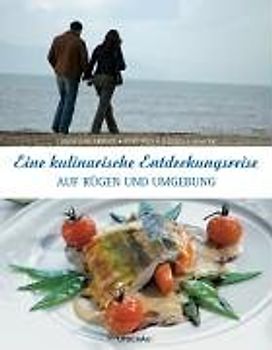 Eine kulinarische Entdeckungsreise auf Rügen und Umgebung