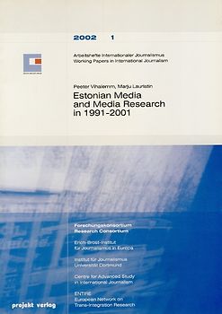 Estonian Media and Media Research in 1991-2001