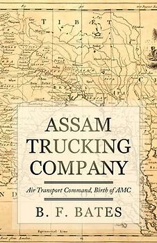 Assam Trucking Company: Air Transport Command, Birth of AMC