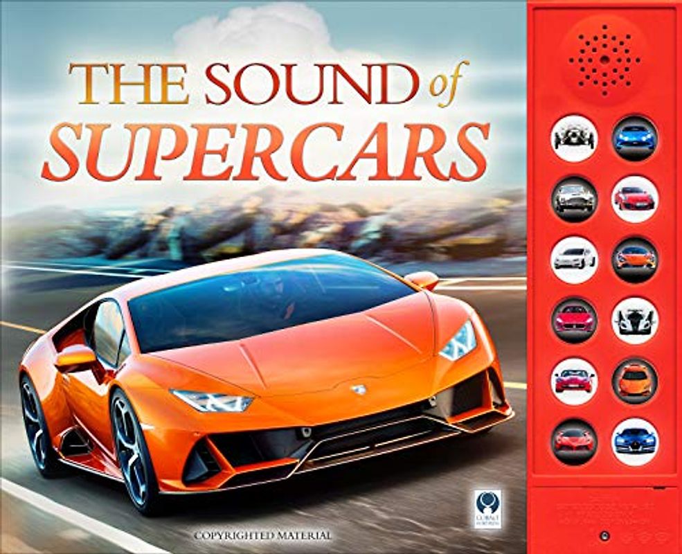 The Sound Of Supercars: Interactive sound book for young supercar enthusiasts aged 3 to 8 years