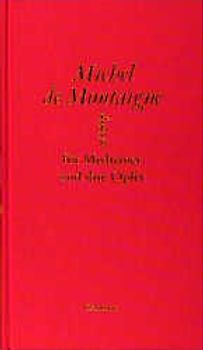 Montaigne für Mediziner und ihre Opfer