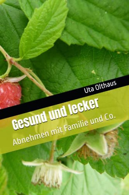 Gesund und lecker: Abnehmen mit Familie und Co.