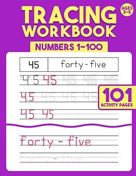 Tracing Workbook: Numbers 1-100: Handwriting Practice Book of Numbers From 0 To 100 for Preschool, Kindergarten, and Kids Ages 3-5 (Tracing Books)